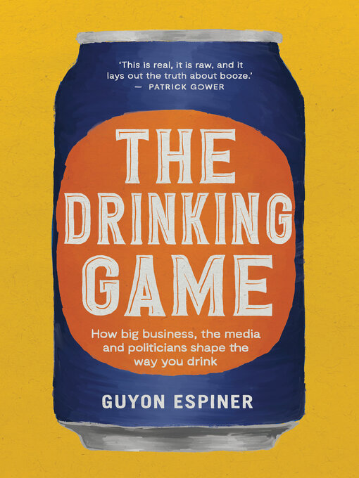 Title details for The Drinking Game by Guyon Espiner - Wait list
